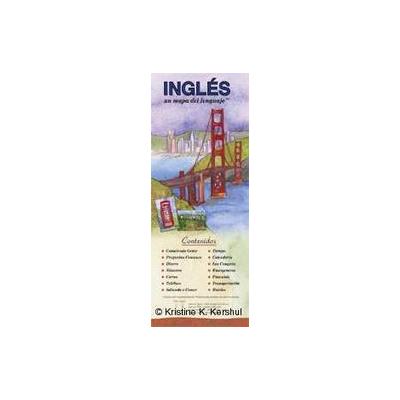 Ingles un mapa del lenguaje/English Language Map by Kristine K. Kershul (Paperback - Bilingual Books