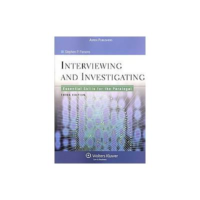 Interviewing and Investigating by Stephen P. Parsons (Paperback - Aspen Pub)