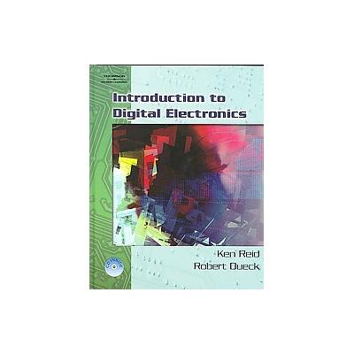 Introduction to Digital Electronics by Kenneth J. Reid (Mixed media product - Delmar Pub)