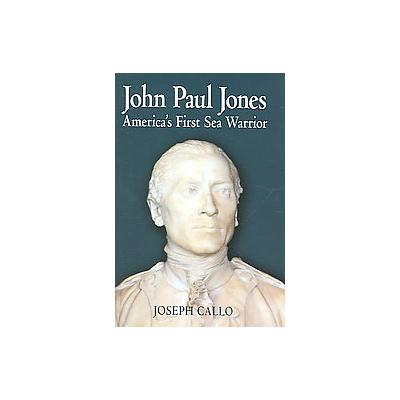 John Paul Jones by Joseph F. Callo (Hardcover - Naval Inst Pr)