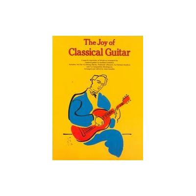The Joy of Classical Guitar by John Zaradin (Paperback - Music Sales Amer)