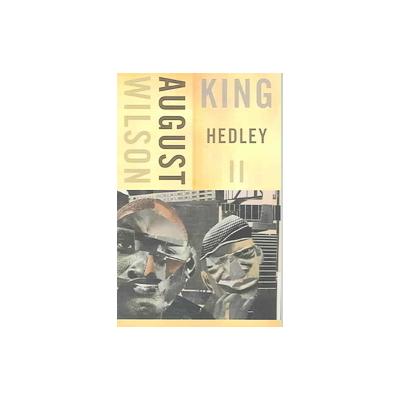 King Hedley II by August Wilson (Paperback - Theatre Communications Group)