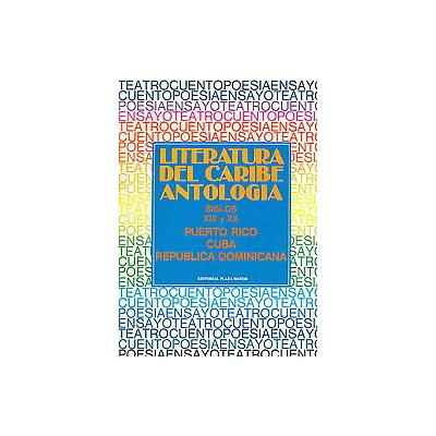 Litratura del Caribe Antologia / Caribbean Literature Anthology by Eliseo Colon Zayas (Paperback - E