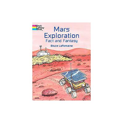Mars Exploration by Bruce Lafontaine (Paperback - Dover Pubns)
