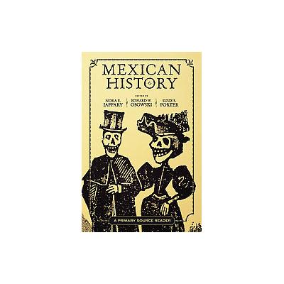 Mexican History by Nora E. Jaffary (Paperback - Westview Pr)