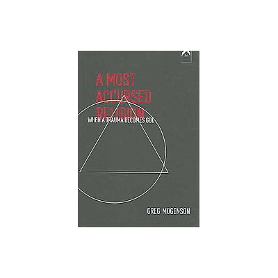 A Most Accursed Religion by Greg Mogenson (Paperback - Spring Pubns)