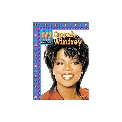 Oprah Winfrey by Jill C. Wheeler (Hardcover - Abdo Group)