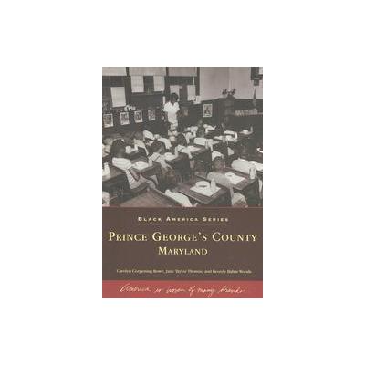 Prince George's County by Jane Taylor Thomas (Paperback - Arcadia Pub)