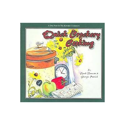 Quick Crockery Cooking by Cyndi Duncan (Paperback - Great Amer Pub)