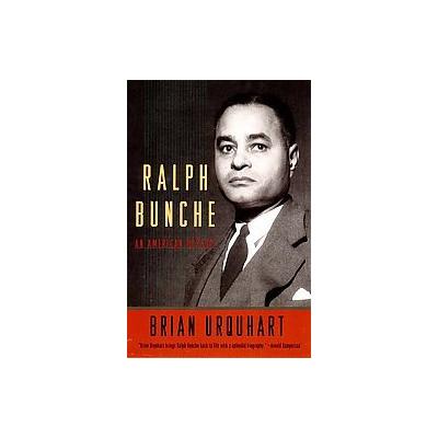 Ralph Bunche by Brian Urquhart (Paperback - W W Norton & Co Inc)