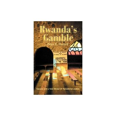 Rwanda's Gamble by Peter?E Harrell (Paperback - iUniverse, Inc.)