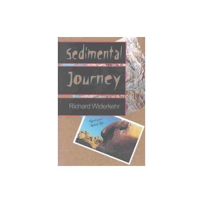 Sedimental Journey by Richard Widerkehr (Paperback - Tarragon Books)