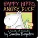 Happy Hippo Angry Duck A Book of Moods (Board Book)