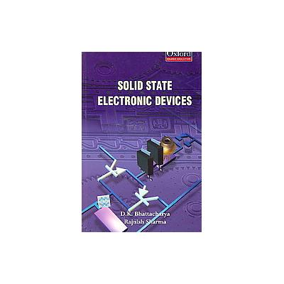 Solid State Electronic Devices by Rajnish Sharma (Paperback - Oxford Univ Pr)