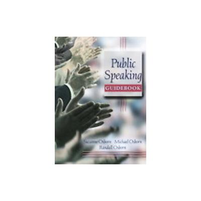 Public Speaking Guidebook by Michael Osborn (Spiral - Allyn & Bacon)