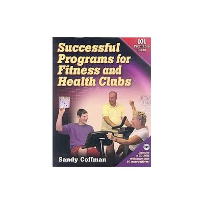 Successful Programs for Fitness and Health Clubs by Sandy Coffman (Mixed media product - HumanKineti
