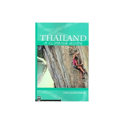 Thailand by Sam Lightner (Paperback - Mountaineers Books)
