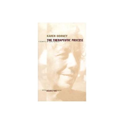 The Therapeutic Process by Karen Horney (Hardcover - Yale Univ Pr)