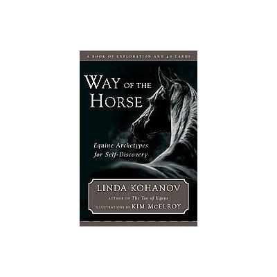 Way of the Horse by Linda Kohanov (Mixed media product - New World Library)