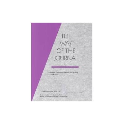 The Way of the Journal by Kathleen Adams (Paperback - Sidran Pr)