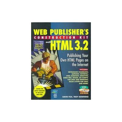 Web Publisher's Construction Kit With Html 3.2 by David Fox (Mixed media product - Waite Group Pr)
