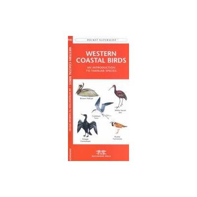 Western Coastal Birds by James Kavanagh (Paperback - Waterford Pr)