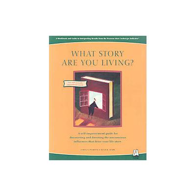 What Story Are You Living? by Hugh K. Marr (Paperback - Center for Applications of)