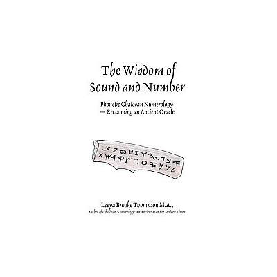 The Wisdom of Sound and Number by Leeya Brooke Thompson (Paperback - iUniverse, Inc.)