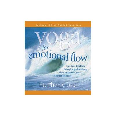 Yoga for Emotional Flow by Stephen Cope (Compact Disc - Abridged)