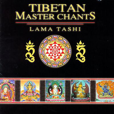 Tibetan Master Chants by Lama Tashi (CD - 05/20/2005)