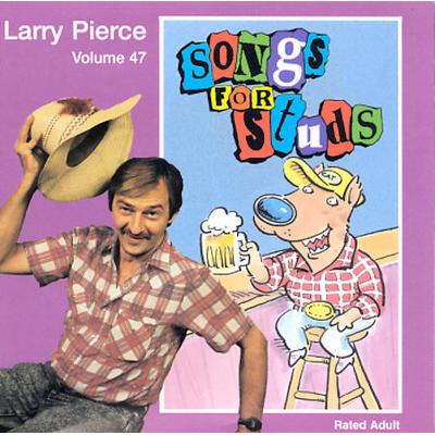 Songs for Studs [PA] by Larry Pierce (CD - 1995)