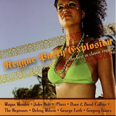 Reggae Party Explosion: The Best in Classic Reggae by Various Artists (CD - 10/17/2006)