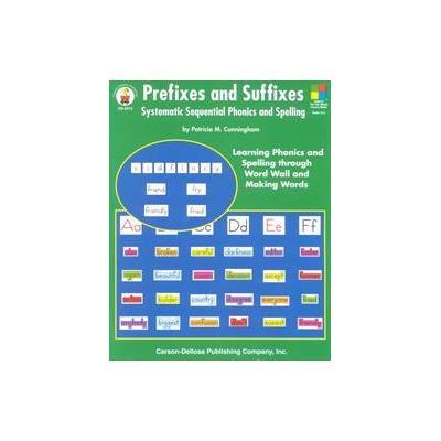 Prefixes and Suffixes by Patricia Cunningham (Paperback - Four Blocks)