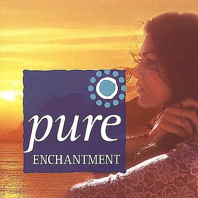 Pure Enchantment by Philip Chapman (CD - 09/04/2000)