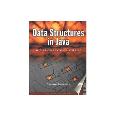 Data Structures in Java by Sandra Andersen (Paperback - Jones & Bartlett Learning)