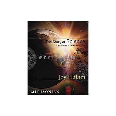 The Story Of Science by Joy Hakim (Hardcover - Smithsonian Inst Pr)