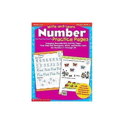 Write-And-Learn Number Practice Pages - Grades Prek-1 (Paperback - Scholastic Teaching Resources)