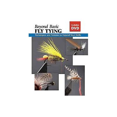 Beyond Basic Fly Tying by Jon Rounds (Mixed media product - Stackpole Books)