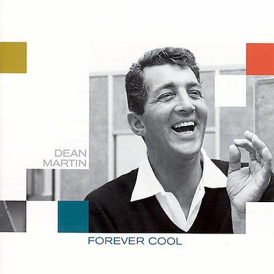 Forever Cool by Dean Martin (CD - 08/14/2007)