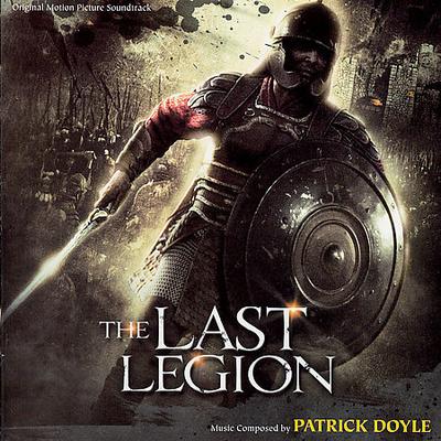 The Last Legion [Original Motion Picture Soundtrack] by Patrick Doyle (CD - 08/14/2007)