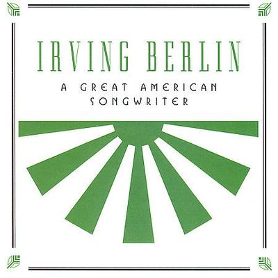 Great American Songwriters by Irving Berlin (CD - 09/25/2007)