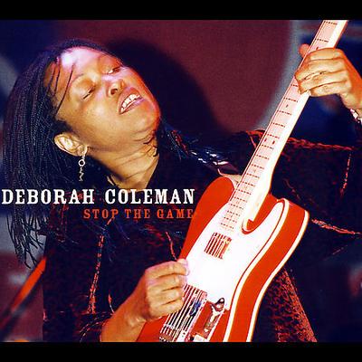 Stop the Game [Digipak] by Deborah Coleman (CD - 09/10/2007)