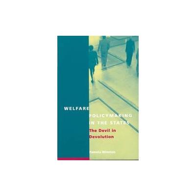 Welfare Policymaking in the States by Pamela Winston (Paperback - Georgetown Univ Pr)