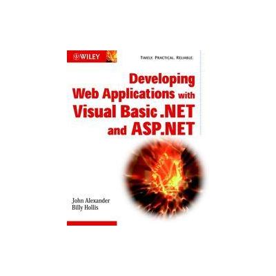 Developing Web Applications With Visual Basic.Net and Asp.Net by John Alexander (Paperback - John Wi
