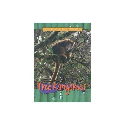 Tree Kangaroos by Chuck Miller (Hardcover - Heinemann-Raintree)
