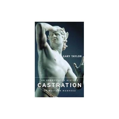 Castration by Gary Taylor (Paperback - Routledge)