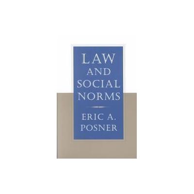 Law and Social Norms by Eric A. Posner (Paperback - Harvard Univ Pr)