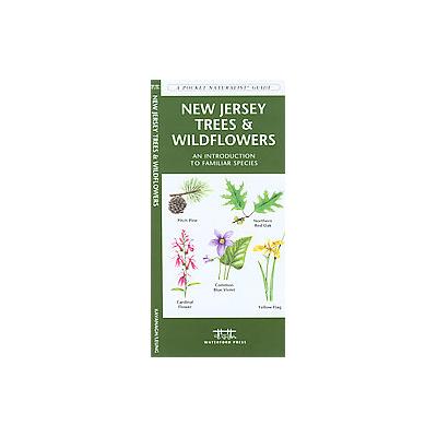 New Jersey Trees & Wildflowers by James Kavanagh (Paperback - Waterford Pr)