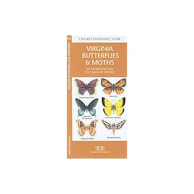 Virginia Butterflies & Moths by James Kavanagh (Paperback - Waterford Pr)