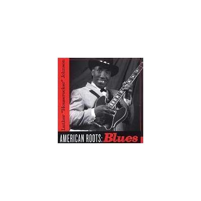 American Roots: Blues * by Luther "Houserocker" Johnson (CD - 06/04/2002)
